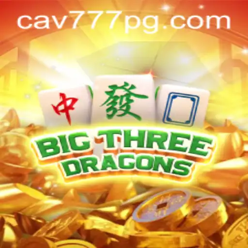 Explorando o Mundo de BigThreeDragons: Um Jogo Empolgante no CAV777.COM