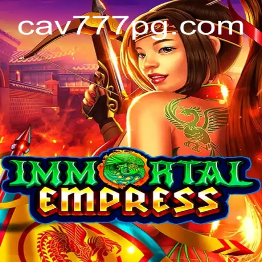 Explorando o Fenômeno do Jogo ImmortalEmpress e sua Relação com CAV777.COM