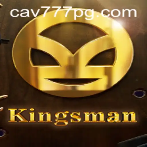 Descubra o Mundo de Kingsman: O Jogo de Estratégia Inovador da CAV777.COM