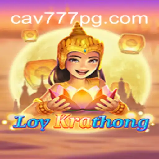 LoyKrathong: Descubra o Fascinante Mundo do Jogo com CAV777.COM